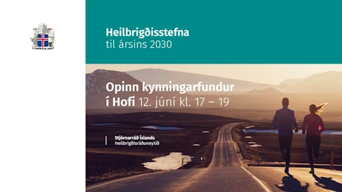 Heilbrigðisstefna til ársins 2030 kynnt 12. júní í Hofi á Akureyri