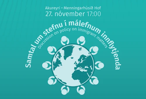 Vilt þú hafa áhrif á mótun stefnu í málefnum innflytjenda? Would you like to participate in the shaping of Iceland’s first policy on the matters of immigrants? Czy chcesz uczestniczyć w kształtowaniu pierwszej polityki Islandii w sprawach imigrantów?