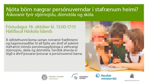 Auglýsing fyrir ráðstefnu: Njóta börn nægrar persónuverndar í stafrænum heimi?